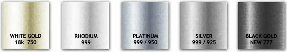 White gold, rhodium, platinum, silver, black.